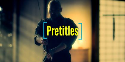 Pretitles Reel